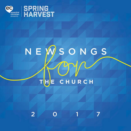 Spring Harvest - Newsongs for the Church