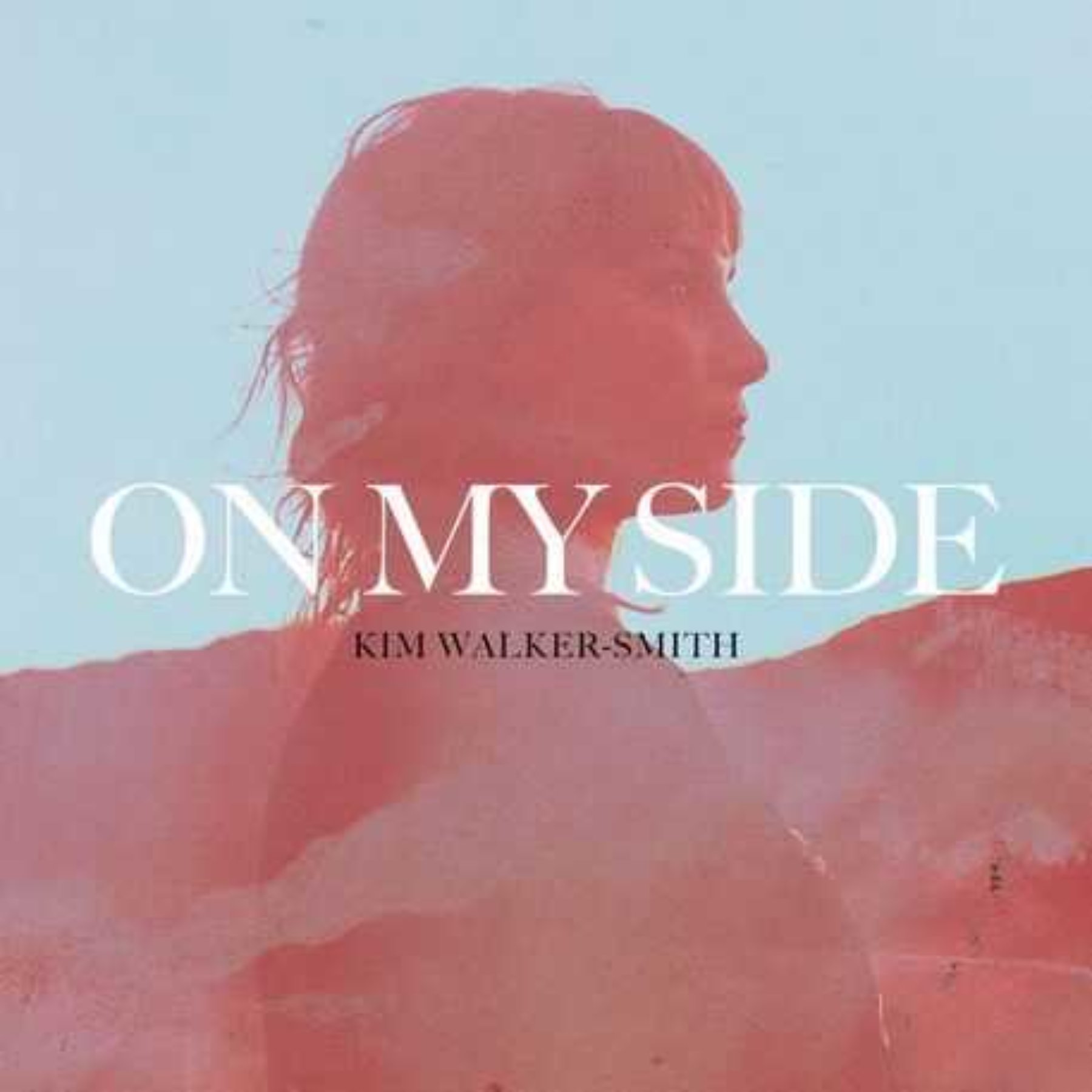 Kim Walker-Smith – On My Side