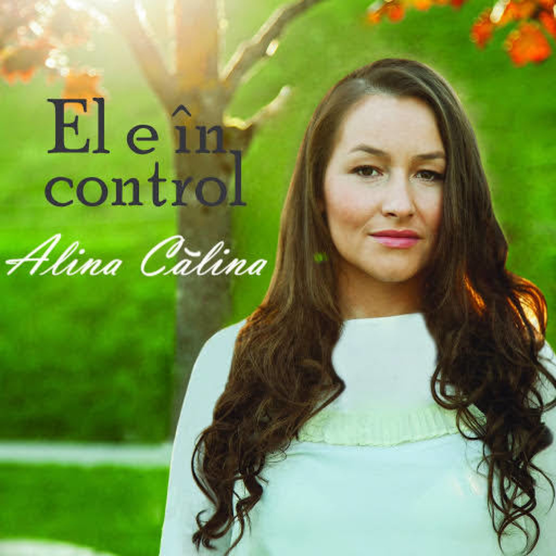 Alina Calina – El e in control